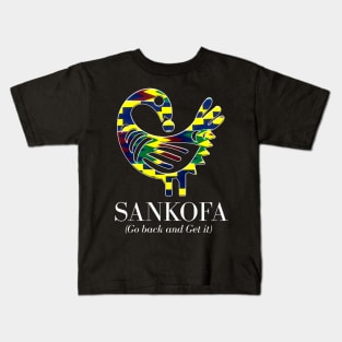 Sankofa (Go back and get it) Kids T-Shirt